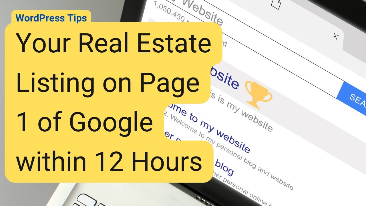 How to Get Your Real Estate Listing on Page 1 of Google within 12 Hours