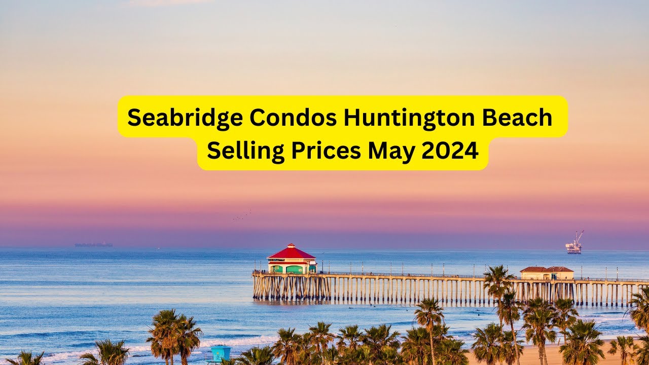 Seabridge Condos Housing Report May 2024 by RedWagonTeam.com