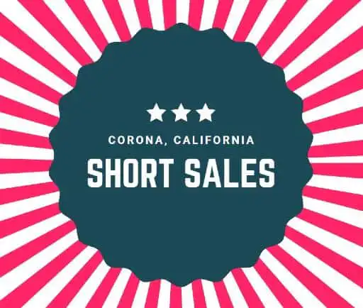 Corona short sales california