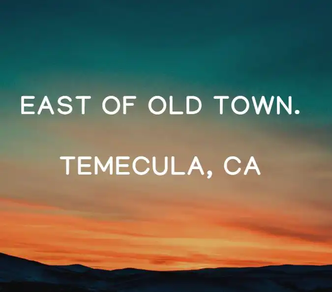 East of old town temecula ca