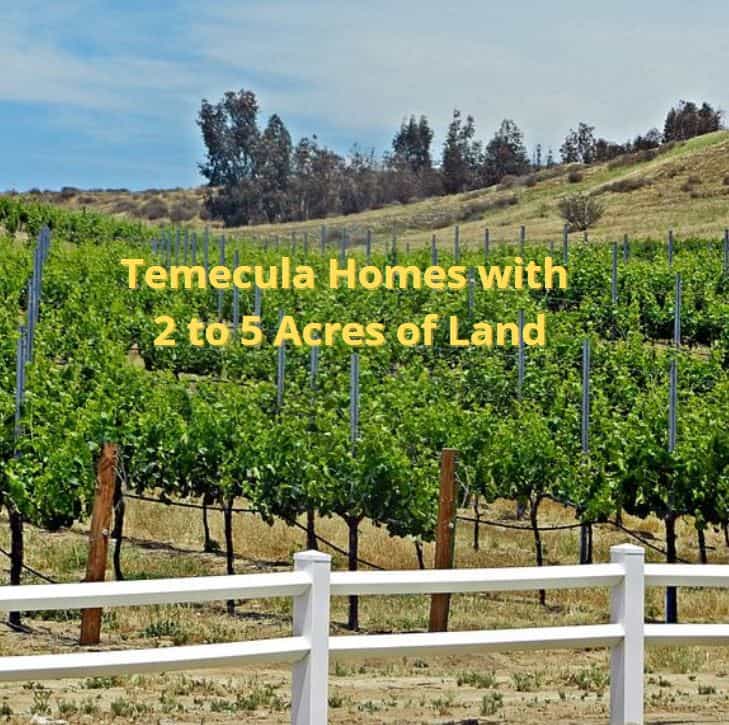 Temecula homes with 2 to 5 acres of land