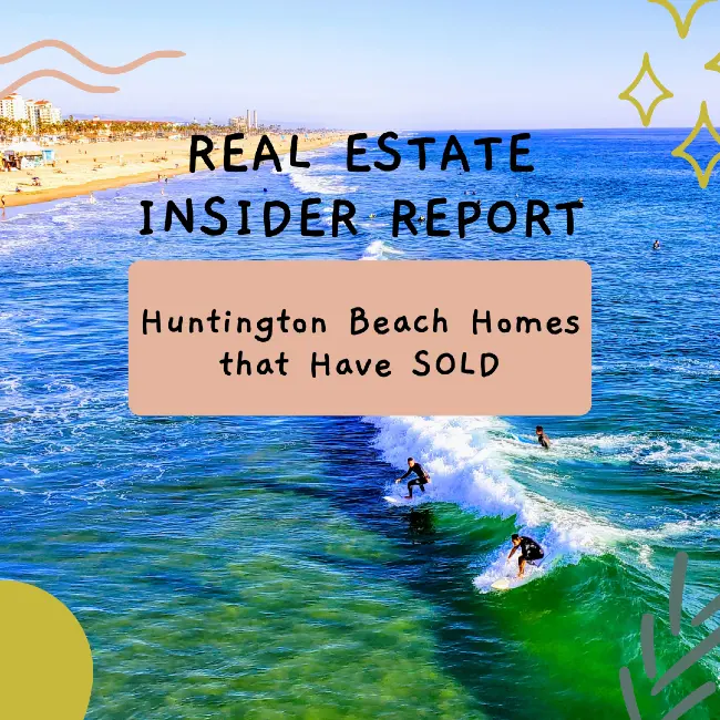 Huntington Beach Homes that Have SOLD