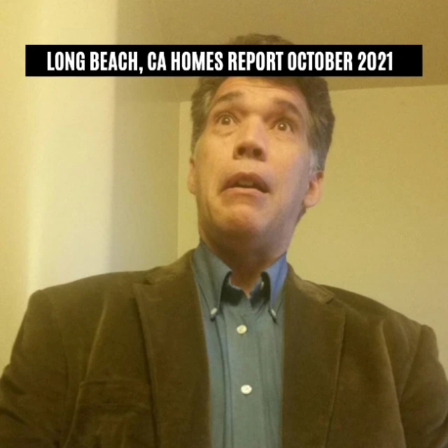 Long Beach, CA Homes Report October 2021 Trends