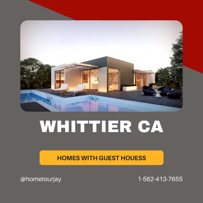 Whittier Homes with Guest Houses