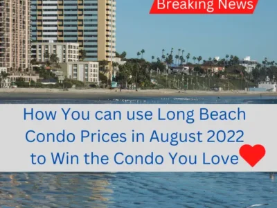 Long beach real estate housing market july 2022