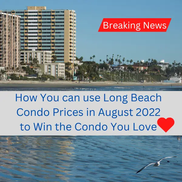 Long Beach Condo Prices in August 2022
